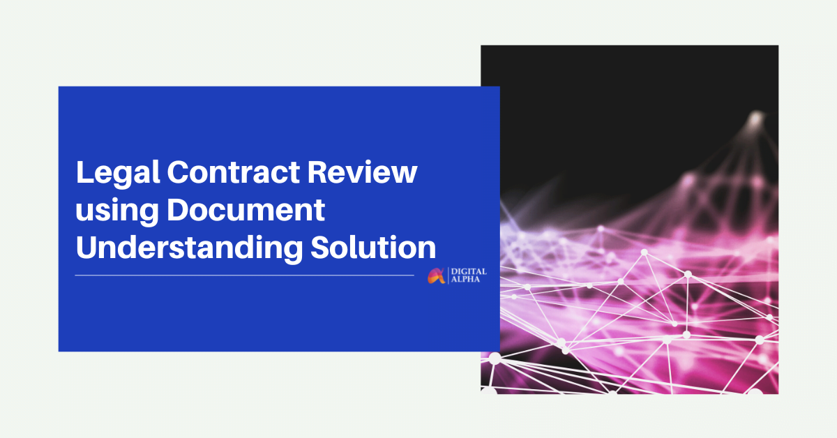 Legal Contract Review using Document Understanding Solution
