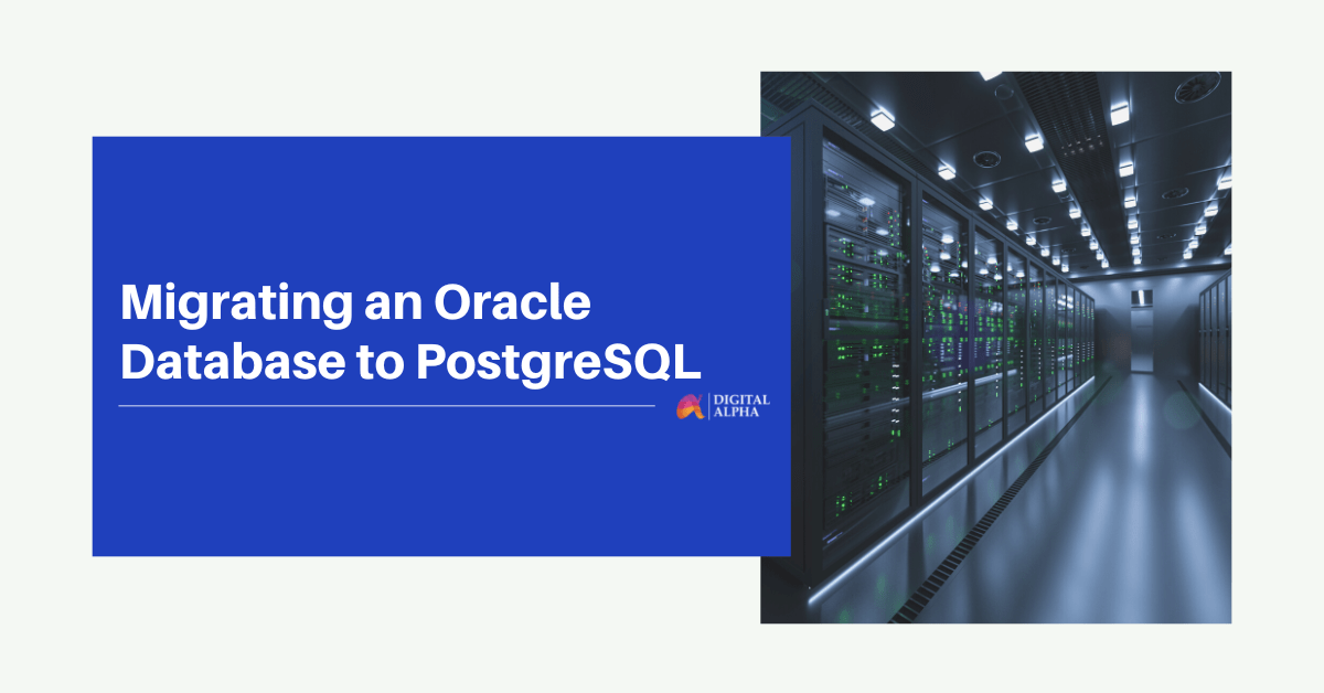 Migrating an Oracle Database to PostgreSQL