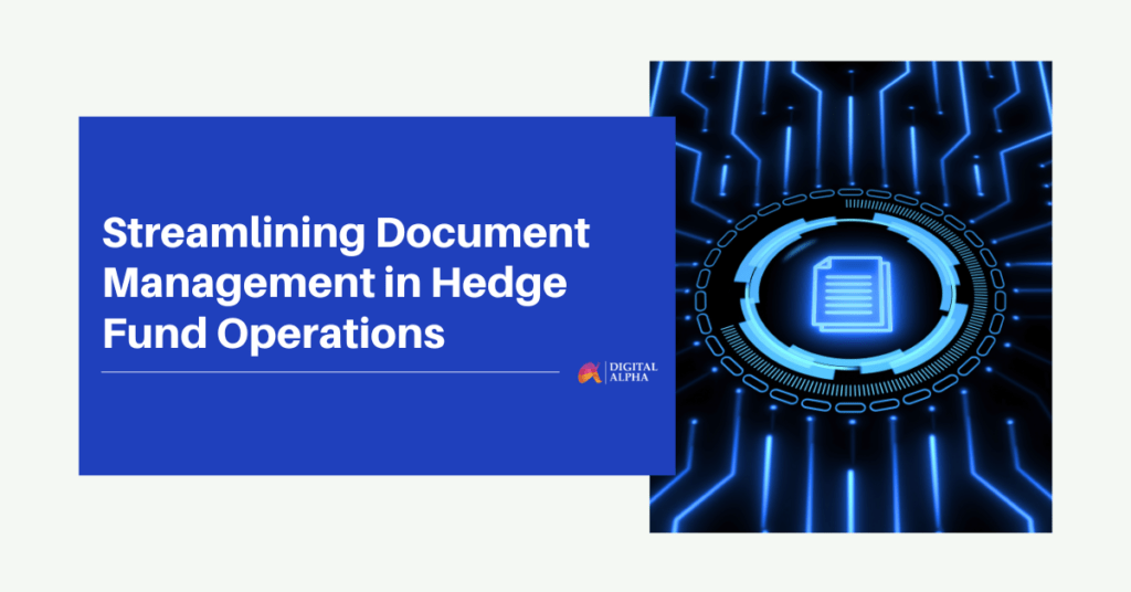 Streamlining Document Management in Hedge Fund Operations