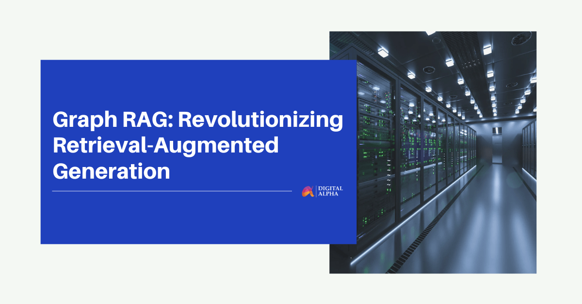 Graph RAG: Revolutionizing Retrieval-Augmented Generation